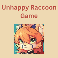 Unhappy Raccoon Game